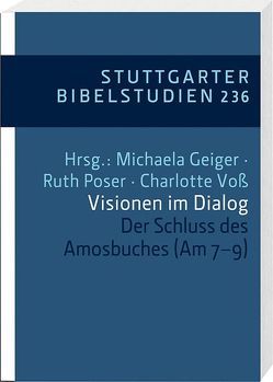 Visionen im Dialog von Geiger,  Michaela, Kessler,  Rainer, Poser,  Ruth, Schmidt,  Uta, Steins,  Georg, Voß,  Charlotte