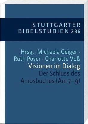 Visionen im Dialog von Geiger,  Michaela, Kessler,  Rainer, Poser,  Ruth, Schmidt,  Uta, Steins,  Georg, Voß,  Charlotte