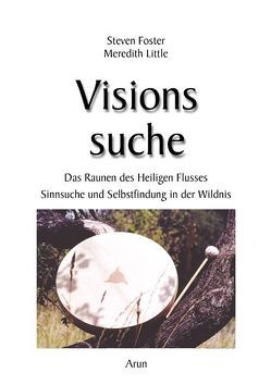 Visionssuche von Foster,  Steven, Little,  Meredith