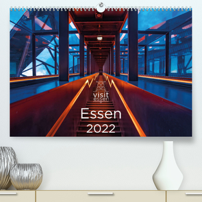 Visit Essen 2022 (Premium, hochwertiger DIN A2 Wandkalender 2022, Kunstdruck in Hochglanz) von Fritsche,  Klaus