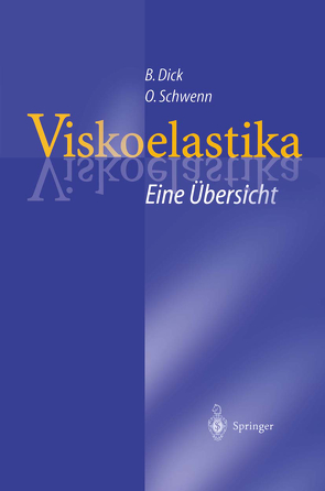 Viskoelastika — Eine Übersicht von Dick,  Burkhard, Schwenn,  Oliver