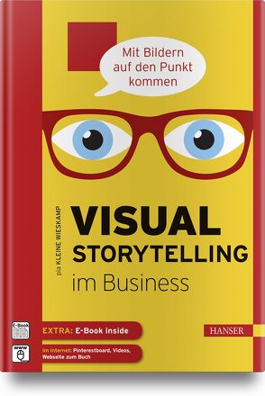 Visual Storytelling im Business von Kleine Wieskamp,  Pia