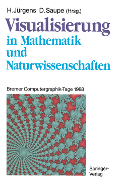 Visualisierung in Mathematik und Naturwissenschaften von Jürgens,  Hartmut, Saupe,  Dietmar