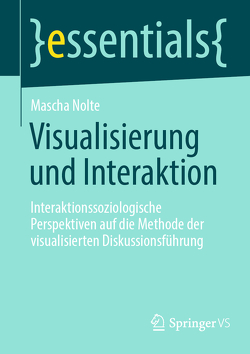 Visualisierung und Interaktion von Nolte,  Mascha