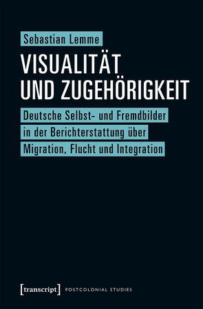 Visualität und Zugehörigkeit von Lemme,  Sebastian