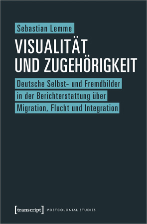 Visualität und Zugehörigkeit von Lemme,  Sebastian