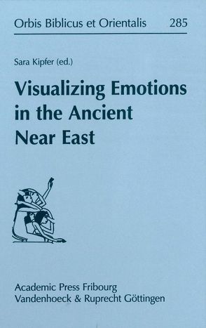 Visualizing Emotions in the Ancient Near East von Kipfer,  Sara