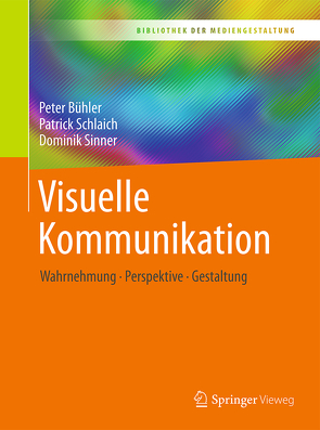 Visuelle Kommunikation von Bühler,  Peter, Schlaich,  Patrick, Sinner,  Dominik