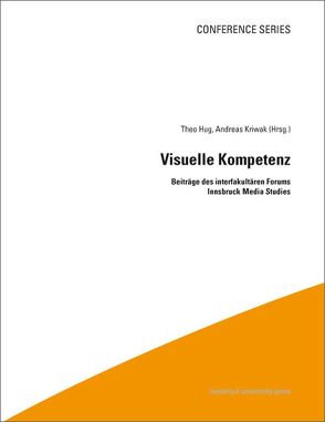 Visuelle Kompetenz von Hug,  Theo, Kriwak,  Andreas