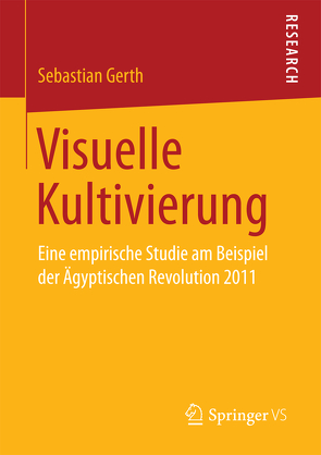 Visuelle Kultivierung von Gerth,  Sebastian