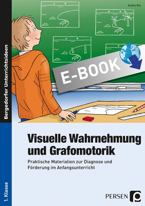 Visuelle Wahrnehmung und Grafomotorik von Rix,  Achim