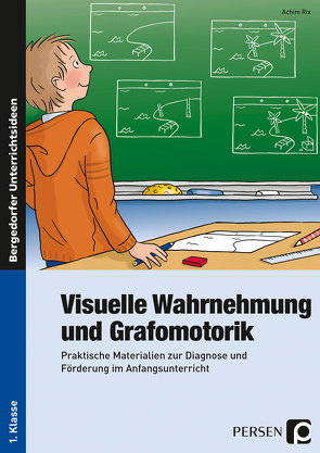 Visuelle Wahrnehmung und Grafomotorik von Rix,  Achim