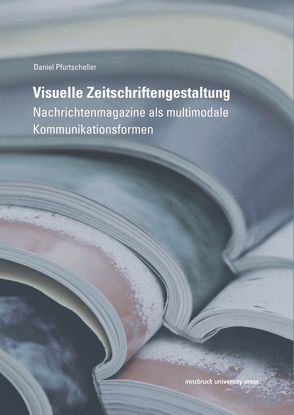 Visuelle Zeitschriftengestaltung von Pfurtscheller,  Daniel