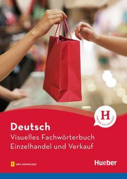 Visuelles Fachwörterbuch Einzelhandel von Doubek,  Katja, Grüter,  Cornelia, Matthes,  Gabriele, Weßner,  Anja