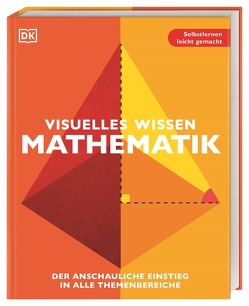 Visuelles Wissen. Mathematik von Roth,  Katja