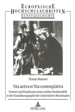 Vita activa et Vita contemplativa von Matzner,  Florian