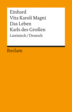 Vita Karoli Magni / Das Leben Karls des Großen von Einhard, Scherabon Firchow,  Evelyn