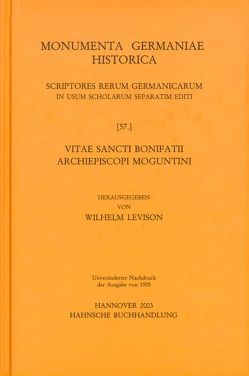 Vitae sancti Bonifatii archiepiscopi Moguntini von Levison,  Wilhelm