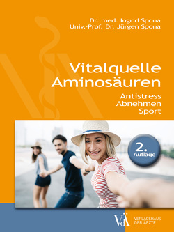 Vitalquelle Aminosäuren von Malek,  Andrea, Spona,  Ingrid