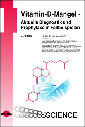 Vitamin-D-Mangel – Aktuelle Diagnostik und Prophylaxe in Fallbeispielen von Amrein,  Karin