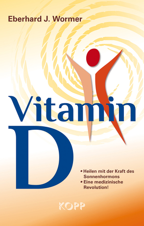 Vitamin D von Wormer,  Eberhard J.