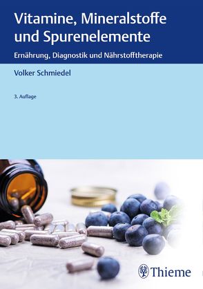 Vitamine, Mineralstoffe und Spurenelemente von Schmiedel,  Volker