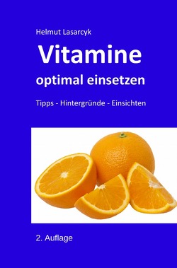 Vitamine optimal einsetzen von Lasarcyk,  Helmut