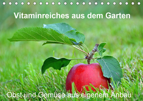 Vitaminreiches aus dem Garten (Tischkalender 2021 DIN A5 quer) von Sarnade