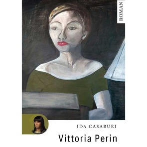 Vittoria Perin von Casaburi,  Ida