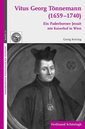 Vitus Georg Tönnemann (1659-1740) von Haslinger,  Herbert, Korting,  Georg, Meyer zu Schlochtern,  Josef, Neubrand,  Maria