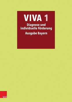 VIVA 1 Diagnose und individuelle Förderung – Ausgabe Bayern von Höcker,  Annika, Schulz-Kullig,  Birthe