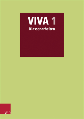 VIVA 1 Klassenarbeiten von Bartoszek,  Verena, Lösch,  Sabine, Mosebach-Kaufmann,  Inge, Nagengast,  Gregor, Schöffel,  Christian, Scholz,  Barbara, Schröttel,  Wolfram