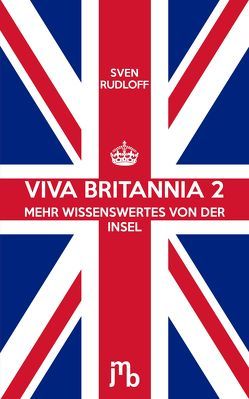 Viva Britannia 2 von Rudloff,  Sven, Winter,  Daniel