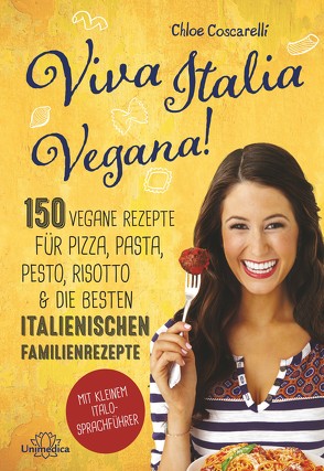 Viva Italia Vegana! von Coscarelli,  Chloe