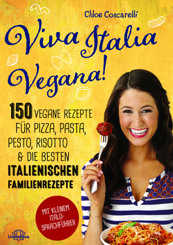 Viva Italia Vegana! von Coscarelli,  Chloe