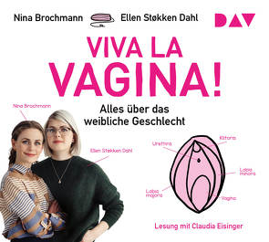 Viva la Vagina! Alles über das weibliche Geschlecht von Brochmann,  Nina, Eisinger,  Claudia, Kronenberger,  Ina, Pröfrock,  Nora, Støkken Dahl,  Ellen