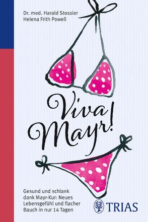 Viva Mayr! von Frith Powell,  Helena, Stossier,  Harald