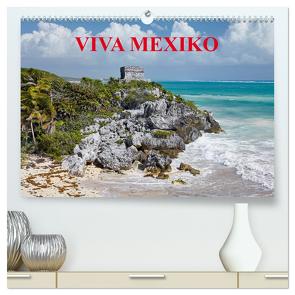 VIVA MEXIKO (hochwertiger Premium Wandkalender 2024 DIN A2 quer), Kunstdruck in Hochglanz von Rauchenwald,  Martin