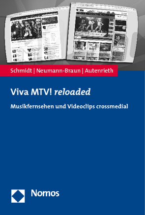 Viva MTV! reloaded von Autenrieth,  Ulla, Neumann-Braun,  Klaus, Schmidt,  Axel