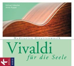 Vivaldi für die Seele von Habecker,  Michael, Ruppel,  Armin