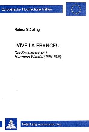 Vive la France! von Stübling,  Rainer