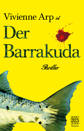 Vivienne Arp ist der Barrakuda von Nonowe,  A.