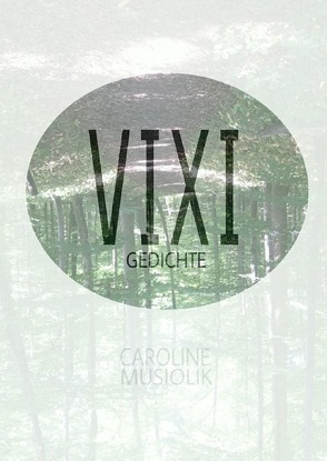 VIXI von Musiolik,  Caroline