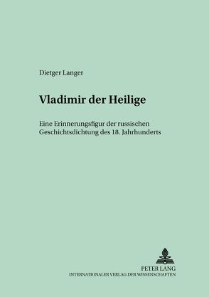 Vladimir der Heilige von Langer,  Dietger