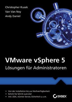 VMware vSphere 5 von Daniel,  Andy, Kusek,  Christopher, Noy,  Van Van, Schmidt,  Jutta