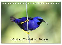 Vögel auf Trinidad und Tobago (Tischkalender 2024 DIN A5 quer), CALVENDO Monatskalender von W. Brüchle,  Weiterstadt,  Dr.