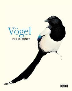 Vögel in der Kunst von Hyland,  Angus, Lamerz-Beckschäfer,  Birgit, Wilson,  Kendra