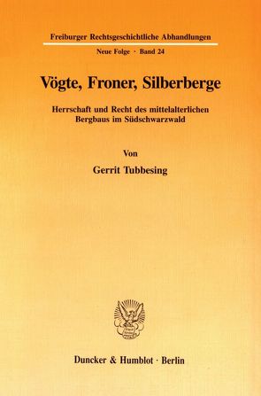 Vögte, Froner, Silberberge. von Tubbesing,  Gerrit