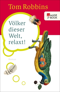 Völker dieser Welt, relaxt! von Hollanda,  Roberto de, pociao, Robbins,  Tom