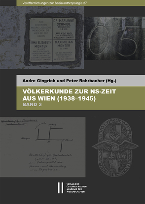 Völkerkunde zur NS-Zeit aus Wien (1938–1945) von Gingrich,  Andre, Rohrbacher,  Peter